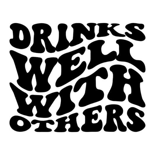 DRINKS WELL WITH OTHERS PNG