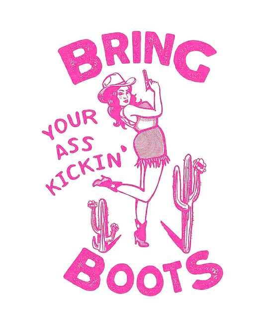 BRING YOUR A$$ KICKING BOOTS PINK PNG
